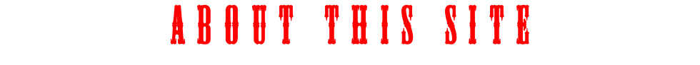 ABOUT THIS SITE